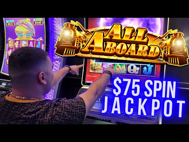 $75 Spin JACKPOT On All Aboard Slot Machine | SE-1 | EP-11