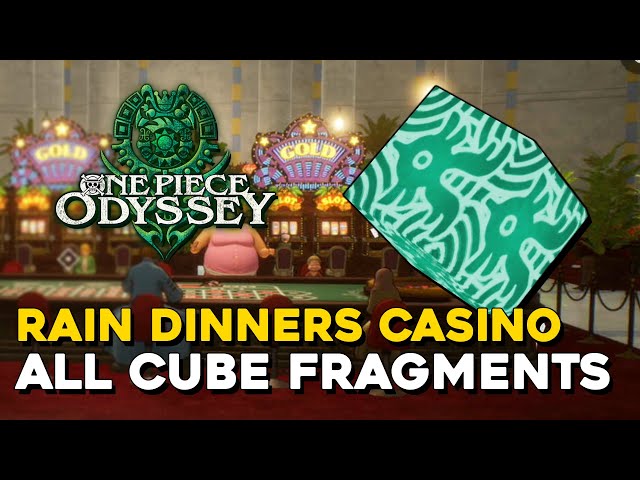 One Piece Odyssey Rain Dinners Casino All Cube Fragment Locations