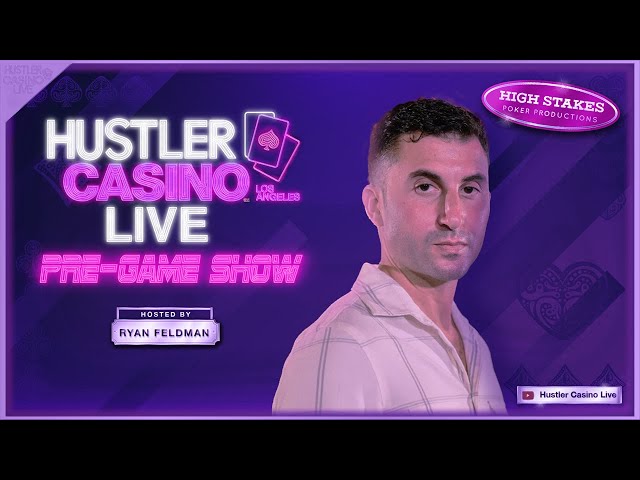 Hustler Casino Live PRE-GAME SHOW w/ Ryan Feldman & Blank Check Ben