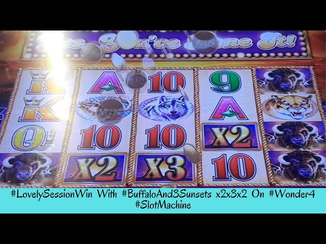 Lovely Session Win With BUFFALO And 3 SUNSETS x2x3x2 On WONDER 4 Slot Machine – SunFlower Slots