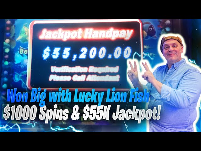 Won Big with Lucky Lion Fish $1000 Spins & $55K Jackpot!