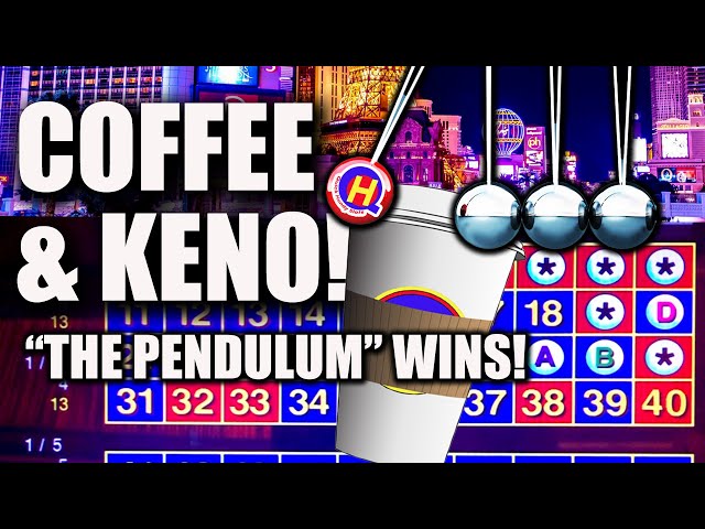 The Pendulum Swings In Our Direction! Coffee & KENO Action from Vegas!