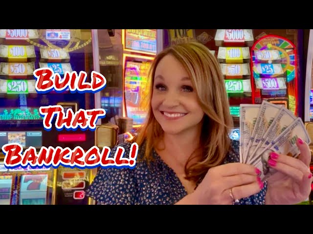 Building a Bankroll on High Limit Slots by a Expert Slot Player!