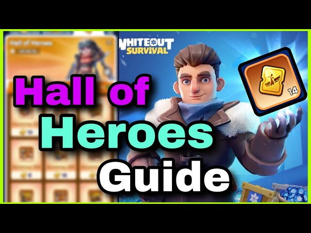 How to use Hall of Heroes efficiently in Whiteout Survival