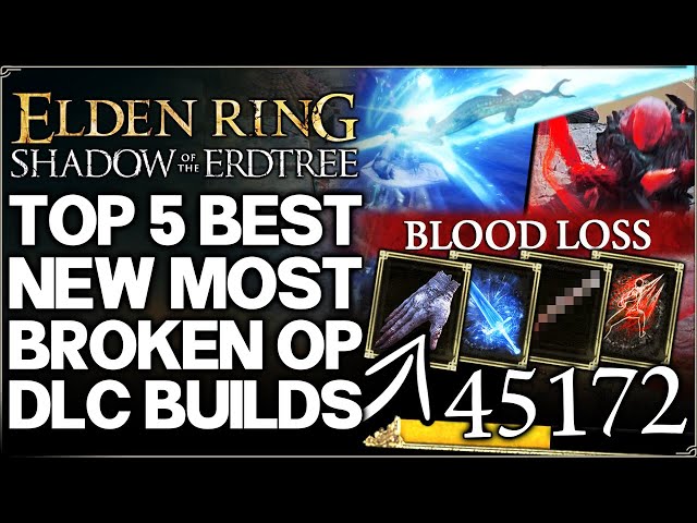 Shadow of the Erdtree – 5 Best New MOST POWERFUL Builds in Game – Weapon Build Guide Elden Ring DLC!