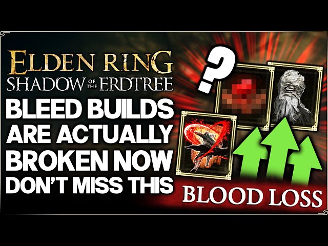 Shadow of the Erdtree – Bleed Just Got a HUGE Buff – Most OVERPOWERED DLC Build Guide – Elden Ring!