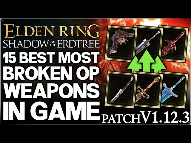 Shadow of the Erdtree – Top 15 Best HIGHEST DAMAGE Weapons Ranked – Weapon Build Guide – Elden Ring!