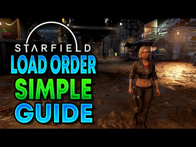 Starfield Load Order Xbox & PC (Simple Guide)