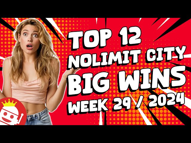 TOP NOLIMIT CITY BIG WINS OF WEEK #29 – 2024