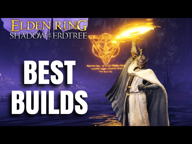 Top 5 Most Improved Elden Ring Builds! Shadow of the Erdtree