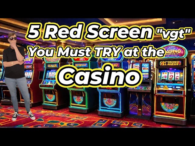 5 slot Machines you must TRY ” at your Casino! red screens, vgt slots #slots #vgt #casino