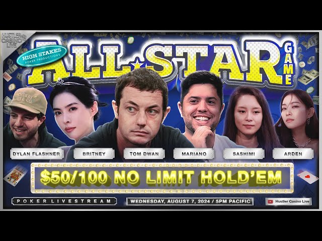 ALL-STAR GAME! Tom Dwan, Mariano, Britney, Arden Cho, Sashimi, Dylan, Big John – HIGH STAKES $50/100