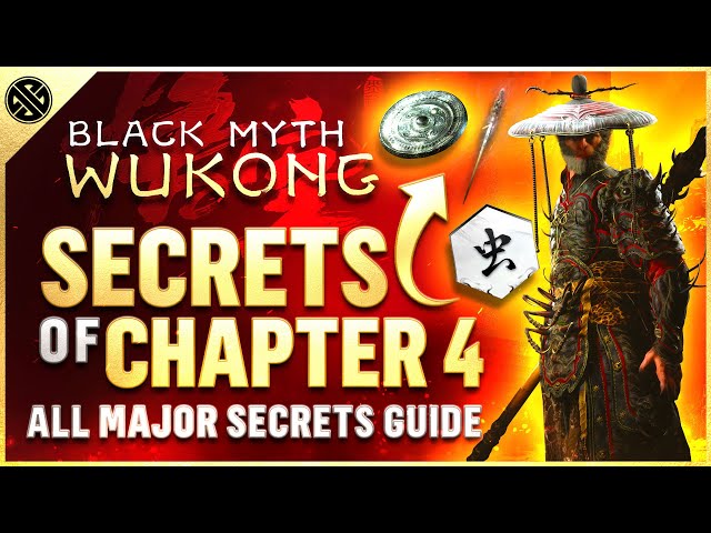 Black Myth Wukong – ALL Chapter 4 Secrets | Best Rewards, Loot & Secrets