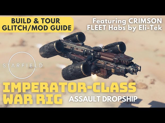 Imperator-Class War Rig | Class C Dropship – Crimson Fleet Habs | Starfield Modded Ship Build Guide