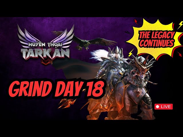 MU LEGEND OF TARKAN : DAY 18