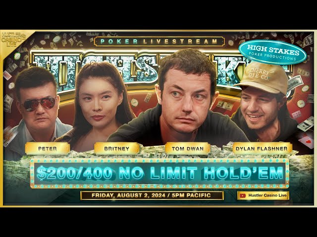 Tom Dwan Plays SUPER HIGH STAKES $200/400 w/ Britney, Peter, Dylan Flashner & Ryan Feldman