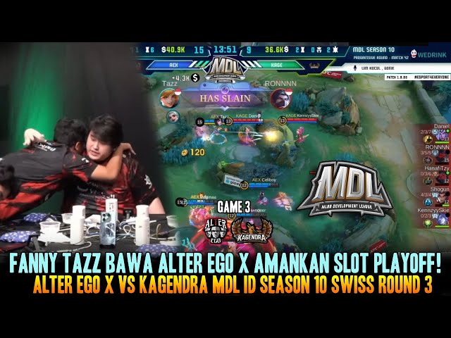 FANNY TAZZ AMANKAN SLOT PLAYOFF ! GAME 3 ALTER EGO X VS KAGENDRA MDL ID S10