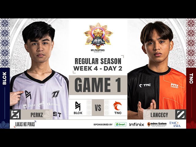 MPL PH S14 – W4D2 – BLCK VS TNC GAME 1