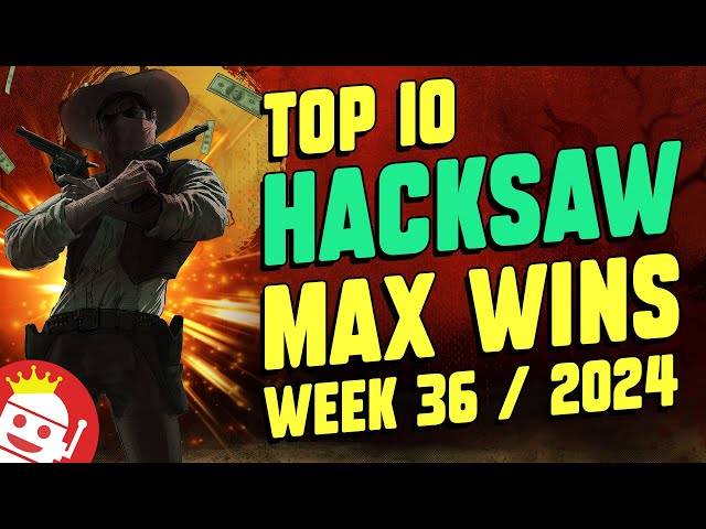 TOP 10 HACKSAW GAMING MAX WINS OF WEEK #36 – 2024