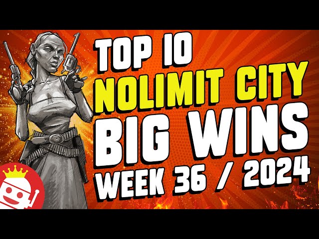 TOP 10 NOLIMIT CITY BIG WINS OF WEEK #36 – 2024