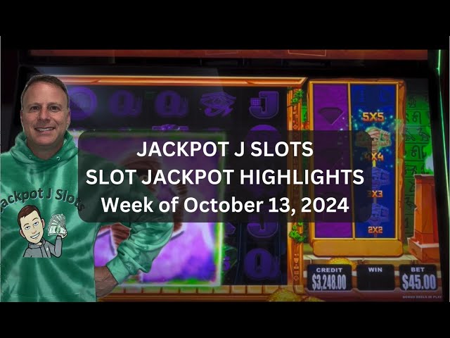 HIGH LIMIT SLOT JACKPOT HIGHLIGHTS — week of Oct 13, 2024