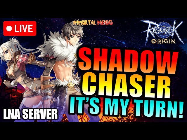 IT’S MY TURN TO CHANGE TO SHADOW CHASER!! – RAGNAROK ORIGIN [LNA]