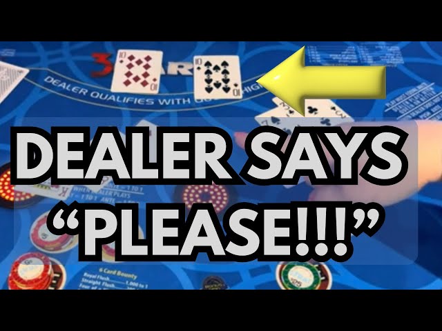 3 CARD POKER in LAS VEGAS! DEALER SAYS “PLEASE!!!”