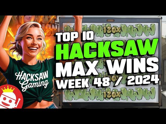 TOP 10 HACKSAW GAMING MAX WINS OF WEEK #48 – 2024