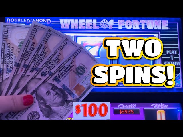 $100 Wheel of Fortune Slot Machine! Two Spins in One Session!