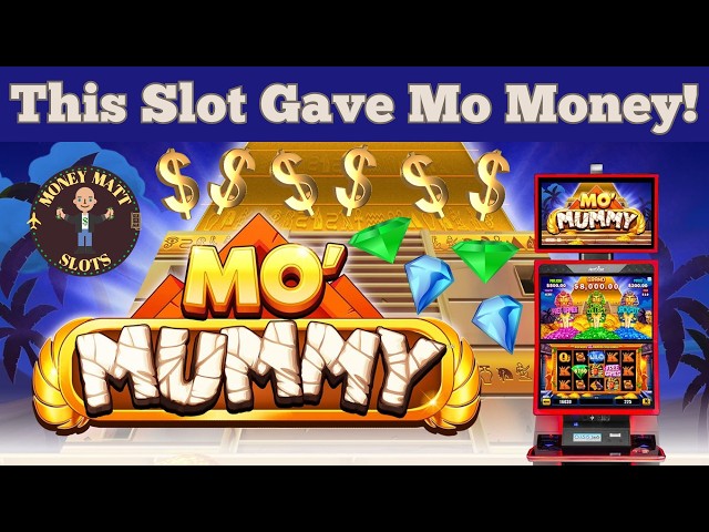 Mo Mummy Slot Gave Me Mo Money!