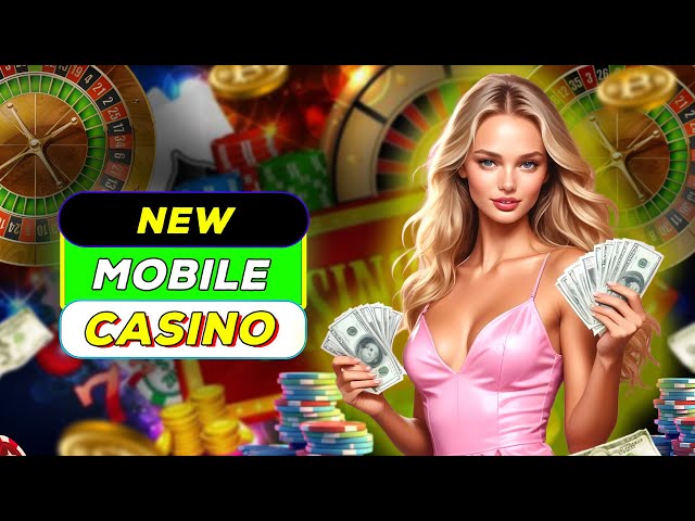 New Mobile Casino | Top New Mobile Casinos for 2024 – Must Watch NOW!